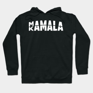 Mamala Kamala Vote Kamala Harris 2020 Hoodie